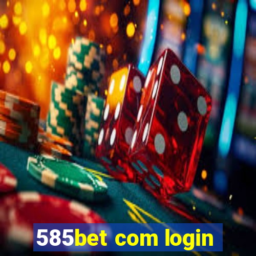 585bet com login