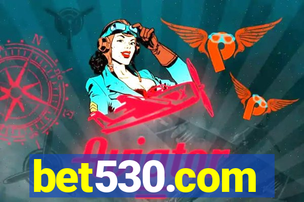 bet530.com