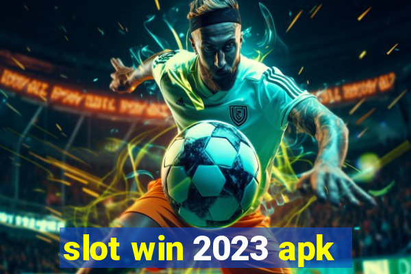 slot win 2023 apk