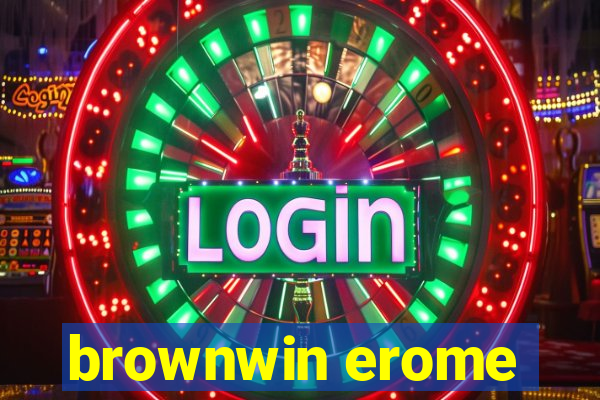 brownwin erome