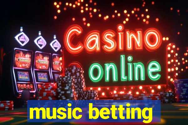 music betting