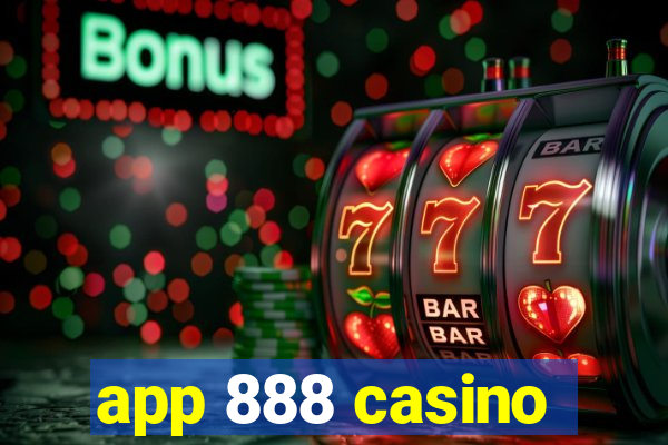 app 888 casino