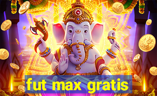 fut max gratis