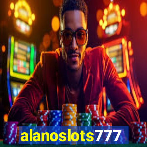 alanoslots777