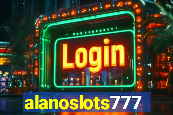 alanoslots777