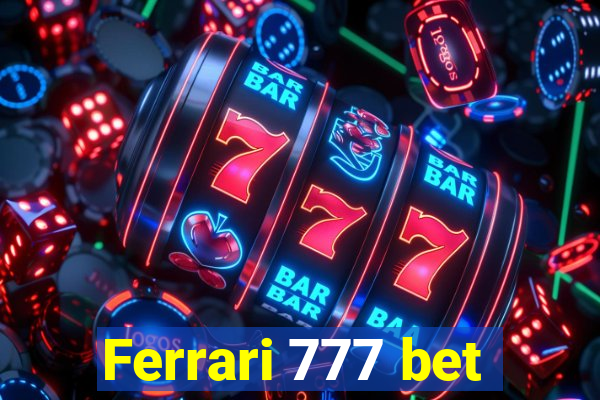 Ferrari 777 bet