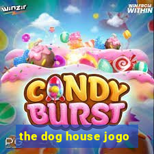 the dog house jogo