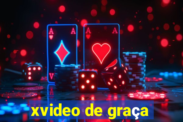 xvideo de graça