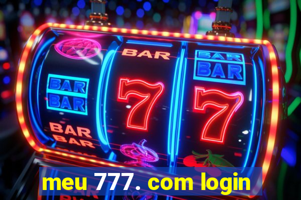 meu 777. com login