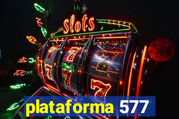 plataforma 577