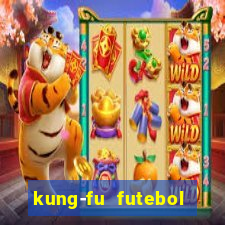 kung-fu futebol clube torrent