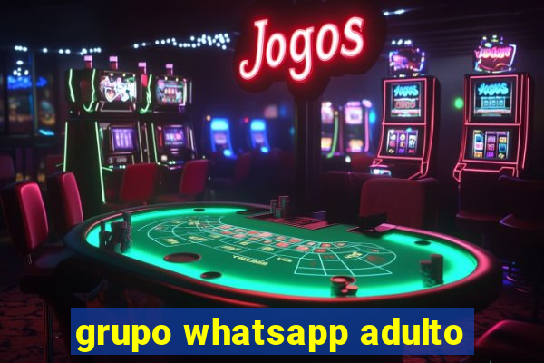 grupo whatsapp adulto