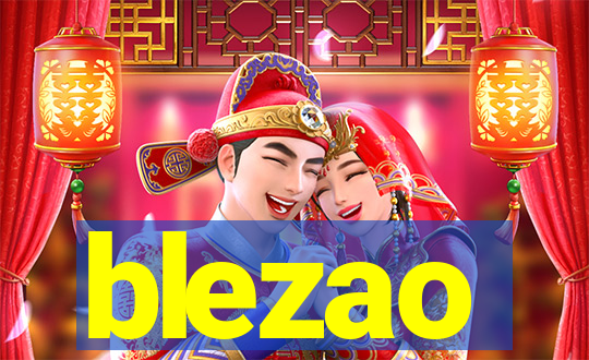 blezao