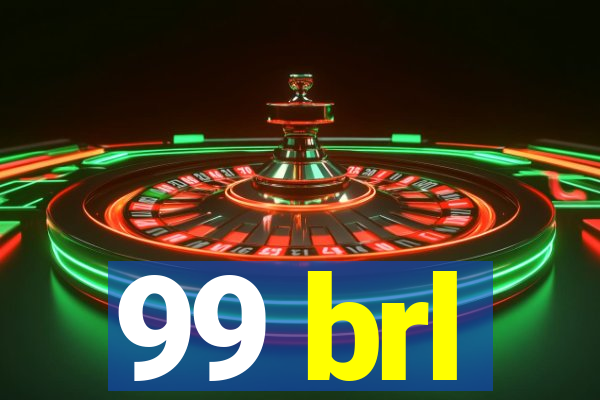 99 brl