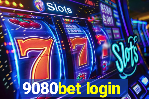 9080bet login