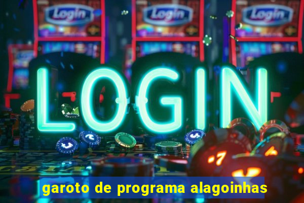 garoto de programa alagoinhas