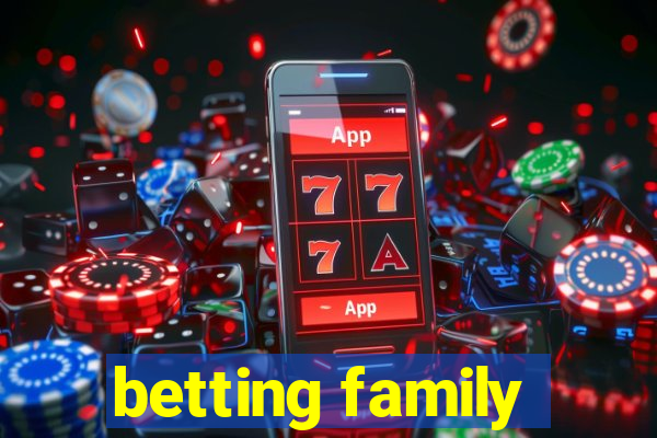 betting family