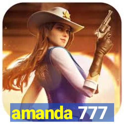 amanda 777