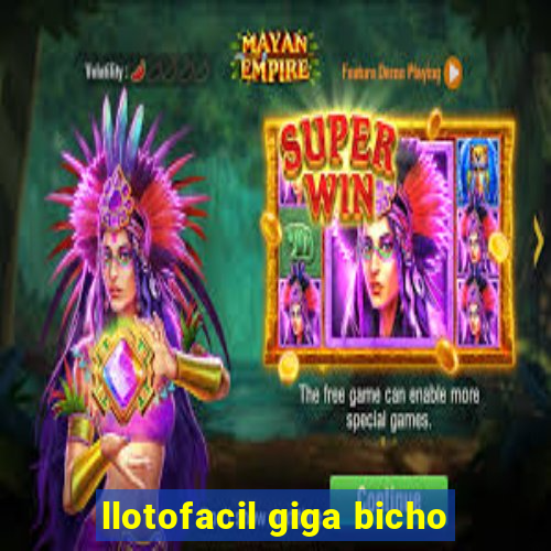 llotofacil giga bicho