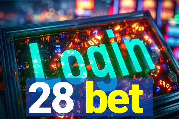 28 bet