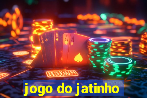 jogo do jatinho