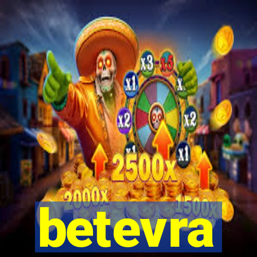 betevra