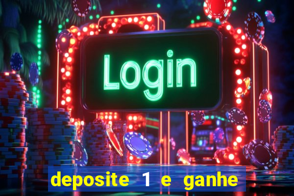 deposite 1 e ganhe 10 no fortune tiger