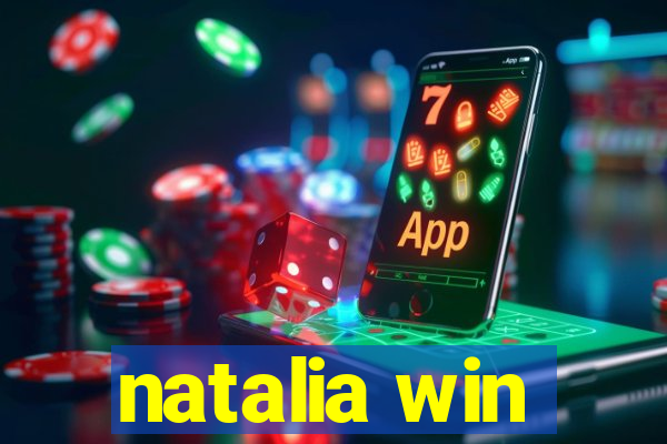 natalia win