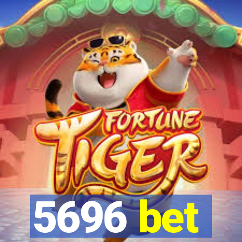 5696 bet