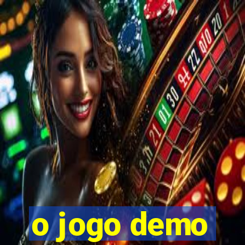 o jogo demo