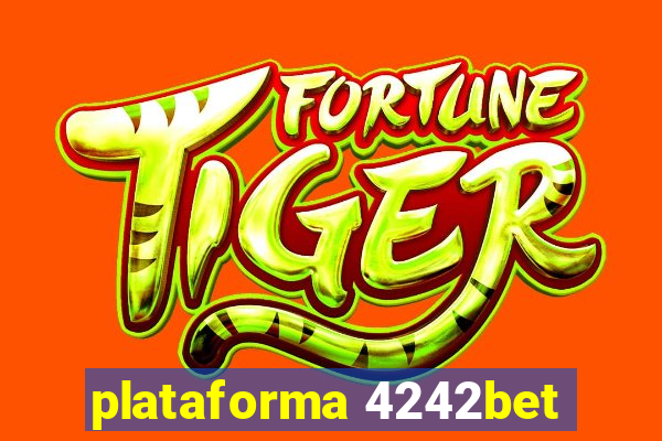 plataforma 4242bet