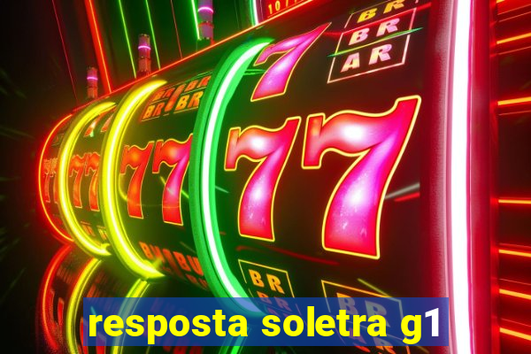 resposta soletra g1