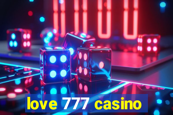 love 777 casino