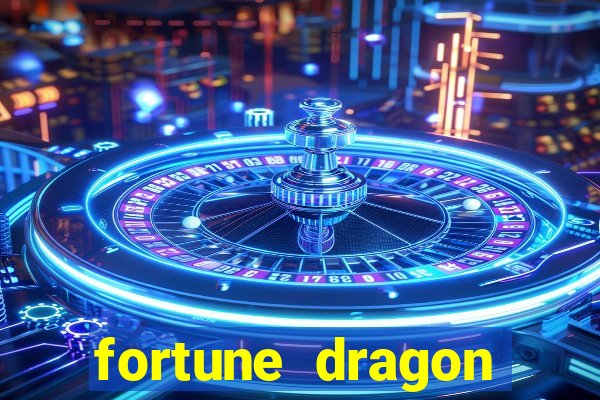 fortune dragon ganho certo