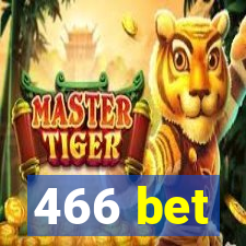 466 bet