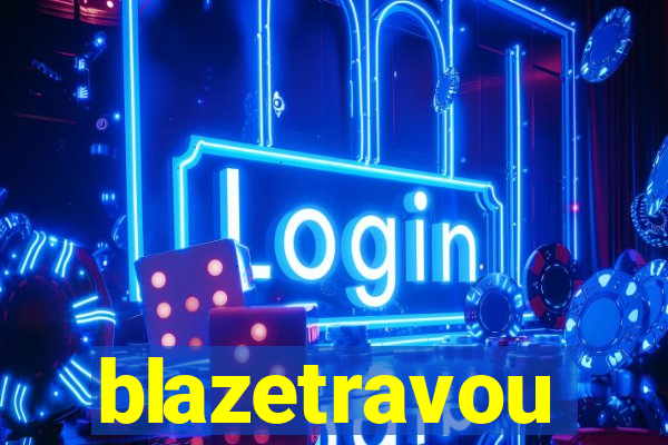 blazetravou