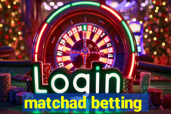 matchad betting