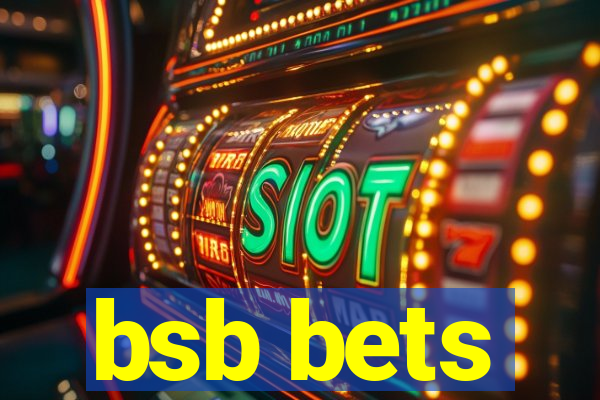 bsb bets