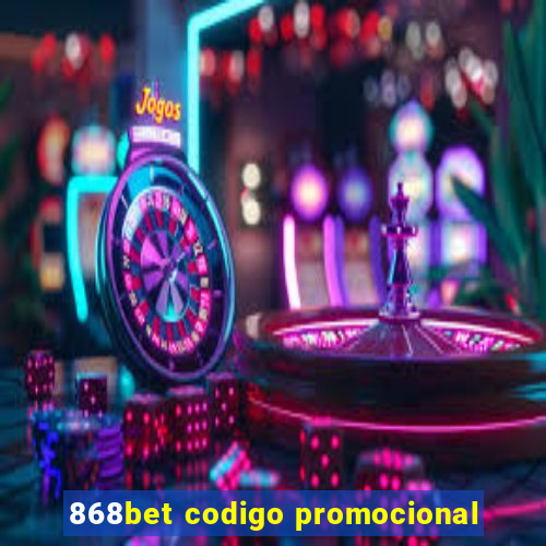 868bet codigo promocional