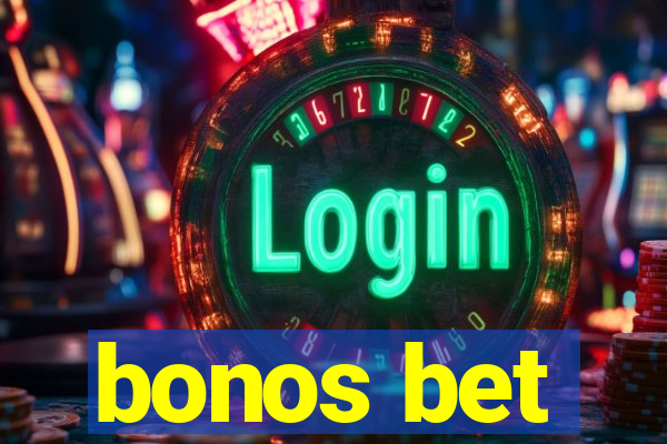 bonos bet