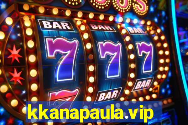 kkanapaula.vip