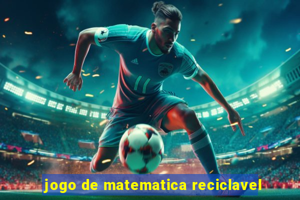 jogo de matematica reciclavel