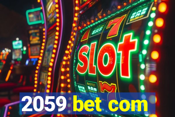 2059 bet com