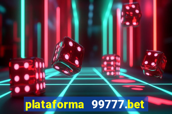 plataforma 99777.bet é confiável