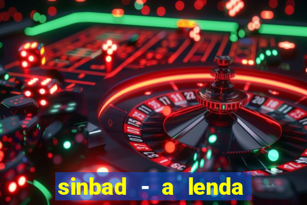 sinbad - a lenda dos sete mares online dublado