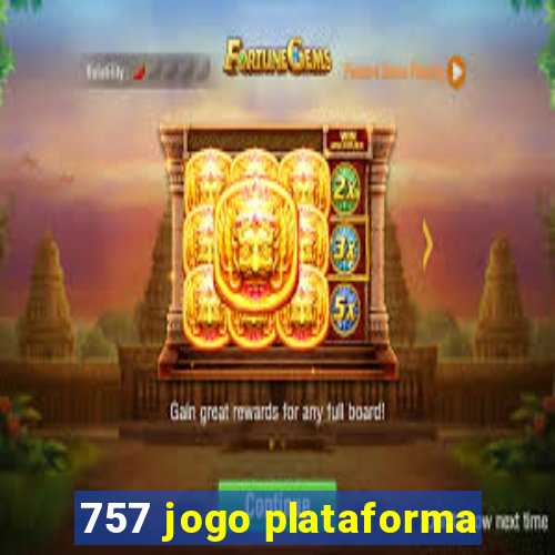 757 jogo plataforma