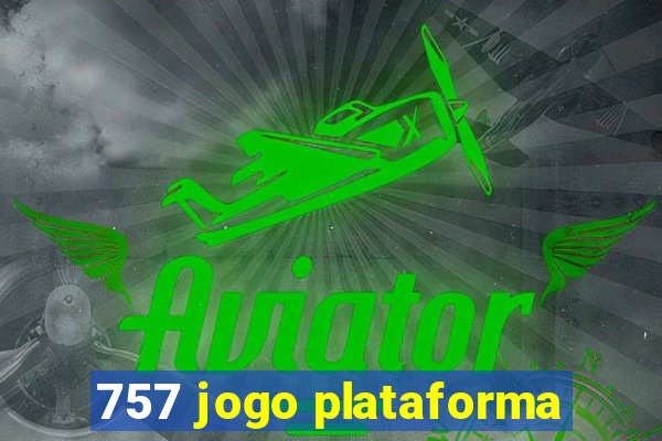 757 jogo plataforma