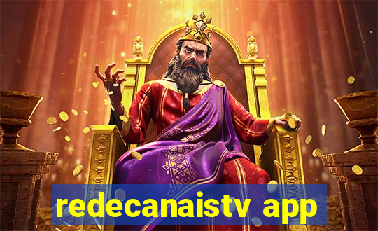 redecanaistv app