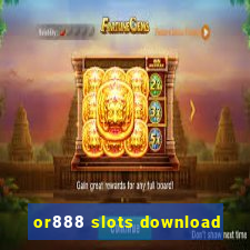 or888 slots download