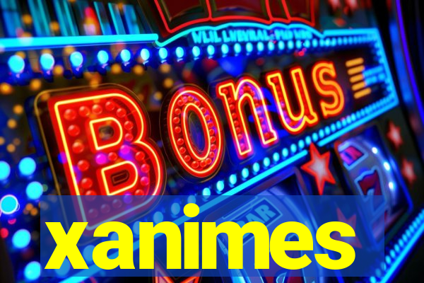 xanimes